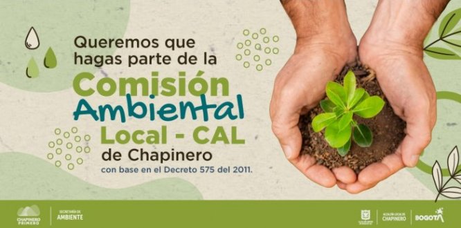 Queremos que hagas parte de la Comisión Ambiental Local de Chapinero
