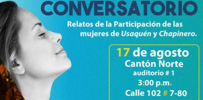 Conversatorio "Relatos de la Participación de las Mujeres de Usaquén y Chapinero"