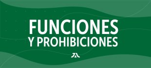 Funciones y Prohibiciones de la JAL